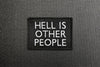 HELL IS OTHER PEOPLE Morale Patch